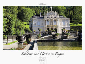 Buchcover Schlösser und Gärten in Bayern 2013 | H.W. Schawe | EAN 9783943339000 | ISBN 3-943339-00-9 | ISBN 978-3-943339-00-0