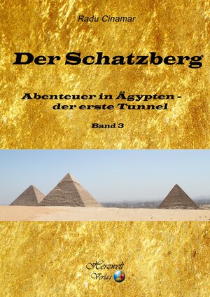 Buchcover Der Schatzberg, Band 3 | Radu Cinamar | EAN 9783943348514 | ISBN 3-943348-51-2 | ISBN 978-3-943348-51-4