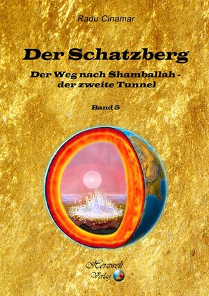 Buchcover Der Schatzberg, Band 5 | Radu Cinamar | EAN 9783943348682 | ISBN 3-943348-68-7 | ISBN 978-3-943348-68-2