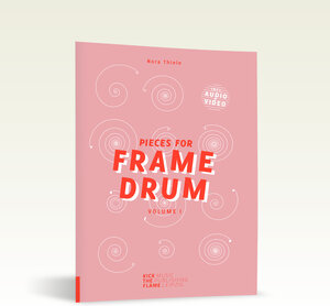 Buchcover Frame Drum - Pieces for Framedrum Vol. I | Nora Thiele | EAN 9783943350098 | ISBN 3-943350-09-6 | ISBN 978-3-943350-09-8