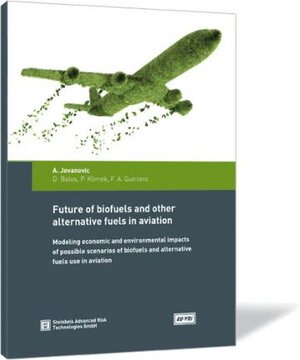 Buchcover Future of biofuels and other alternative fuels in aviation | A. Jovanovic | EAN 9783943356182 | ISBN 3-943356-18-3 | ISBN 978-3-943356-18-2