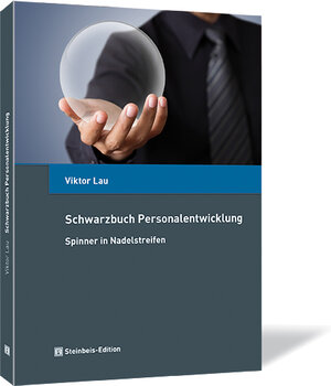 Buchcover Schwarzbuch Personalentwicklung | Viktor Lau | EAN 9783943356793 | ISBN 3-943356-79-5 | ISBN 978-3-943356-79-3