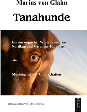 Buchcover Tanahunde | Marius von Glahn | EAN 9783943360196 | ISBN 3-943360-19-9 | ISBN 978-3-943360-19-6
