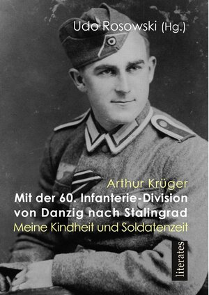 Buchcover Mit der 60. Infanteriedivision von Danzig nach Stalingrad | Udo Rosowski | EAN 9783943360240 | ISBN 3-943360-24-5 | ISBN 978-3-943360-24-0