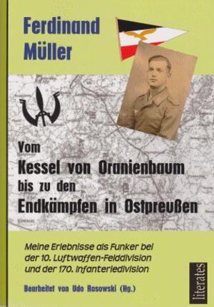 Buchcover Vom Kessel von Oranienbaum bis zu den Endkämpfen in Ostpreußen | Ferdinand Müller | EAN 9783943360288 | ISBN 3-943360-28-8 | ISBN 978-3-943360-28-8