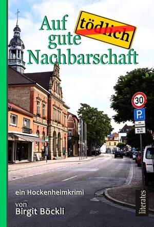 Buchcover Auf tödlich gute Nachbarschaft | Birgit Böckli | EAN 9783943360417 | ISBN 3-943360-41-5 | ISBN 978-3-943360-41-7
