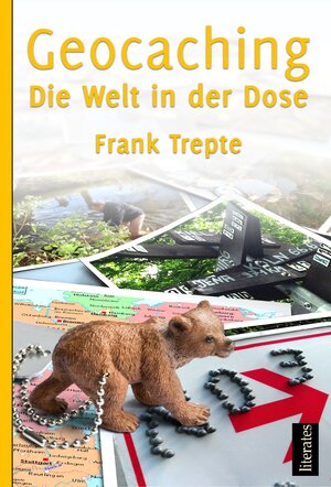 Buchcover Geocaching - Die Welt in der Dose | Frank Trepte | EAN 9783943360448 | ISBN 3-943360-44-X | ISBN 978-3-943360-44-8