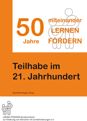 Buchcover 50 Jahre miteinander LERNEN FÖRDERN - Teilhabe im 21. Jahrhundert  | EAN 9783943373134 | ISBN 3-943373-13-4 | ISBN 978-3-943373-13-4