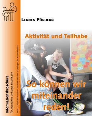 Buchcover Aktivität und Teilhabe - Miteinander reden - einander verstehen | Martina Ziegler | EAN 9783943373172 | ISBN 3-943373-17-7 | ISBN 978-3-943373-17-2