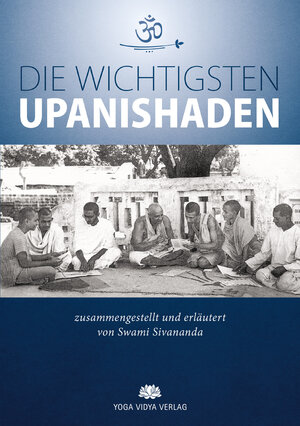 Buchcover Die wichtigsten Upanishaden | Swami Sivananda | EAN 9783943376289 | ISBN 3-943376-28-1 | ISBN 978-3-943376-28-9