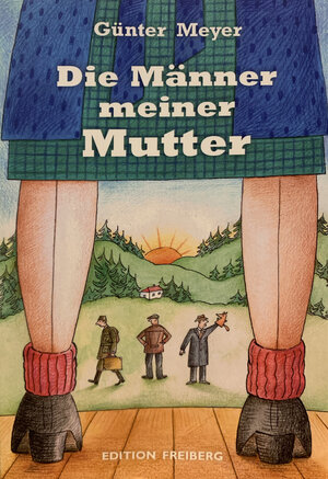 Buchcover Die Männer meiner Mutter | Günter Meyer | EAN 9783943377415 | ISBN 3-943377-41-5 | ISBN 978-3-943377-41-5