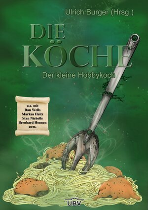 Buchcover Die Köche III | Dan Wells | EAN 9783943378160 | ISBN 3-943378-16-0 | ISBN 978-3-943378-16-0