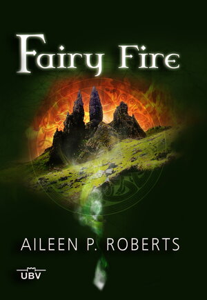 Buchcover Fairy Fire | Roberts Aileen P. | EAN 9783943378375 | ISBN 3-943378-37-3 | ISBN 978-3-943378-37-5