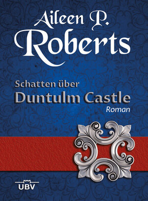Buchcover Schatten über Duntulm Castle | Aileen P. Roberts | EAN 9783943378399 | ISBN 3-943378-39-X | ISBN 978-3-943378-39-9