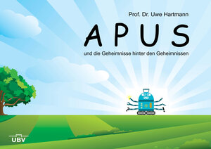 Buchcover Apus | Uwe Prof. Dr. Hartmann | EAN 9783943378450 | ISBN 3-943378-45-4 | ISBN 978-3-943378-45-0