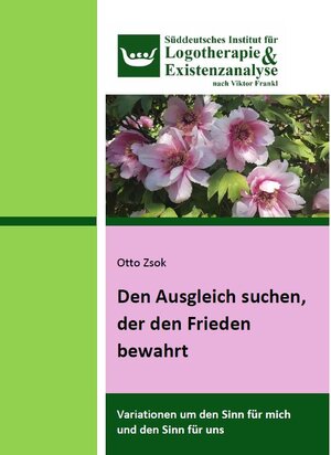 Buchcover Den Ausgleich suchen, der den Frieden bewahrt | Otto Zsok | EAN 9783943379082 | ISBN 3-943379-08-6 | ISBN 978-3-943379-08-2