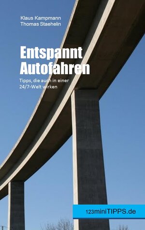 Buchcover Entspannt Autofahren | Klaus Kampmann | EAN 9783943385052 | ISBN 3-943385-05-1 | ISBN 978-3-943385-05-2