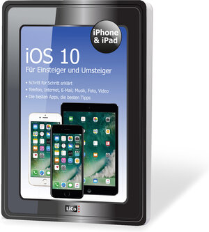 Buchcover iPhone und iPad iOS 10 für Einsteiger und Umsteiger | EAN 9783943390254 | ISBN 3-943390-25-X | ISBN 978-3-943390-25-4