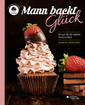 Buchcover Mann backt Glück | Marian Moschen | EAN 9783943390582 | ISBN 3-943390-58-6 | ISBN 978-3-943390-58-2