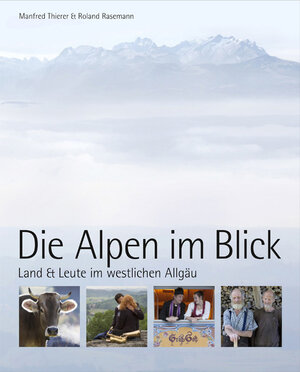 Buchcover Die Alpen im Blick | Manfred Thierer | EAN 9783943391411 | ISBN 3-943391-41-8 | ISBN 978-3-943391-41-1