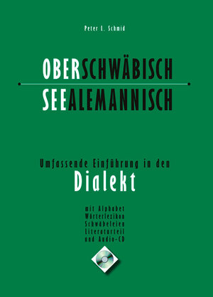 Buchcover Oberschwäbisch, Seealemannisch | Peter L. Schmid | EAN 9783943391893 | ISBN 3-943391-89-2 | ISBN 978-3-943391-89-3