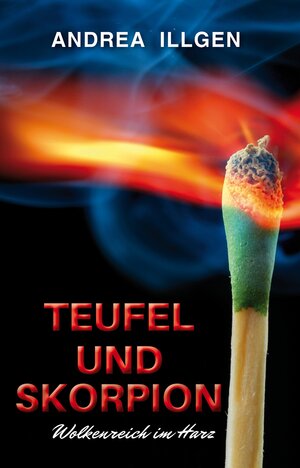 Buchcover Teufel und Skorpion | Andrea Illgen | EAN 9783943403527 | ISBN 3-943403-52-1 | ISBN 978-3-943403-52-7