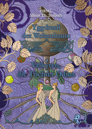 Buchcover Yggdrasil der Weltenbaum | Silke Astner | EAN 9783943406047 | ISBN 3-943406-04-0 | ISBN 978-3-943406-04-7