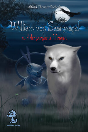 Buchcover William von Saargnagel | Alfons Th. Seeboth | EAN 9783943406252 | ISBN 3-943406-25-3 | ISBN 978-3-943406-25-2