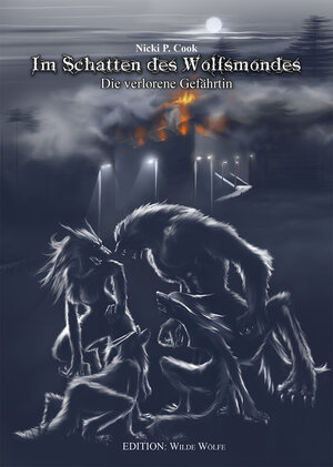 Buchcover Im Schatten des Wolfsmondes | Nicki P. Cook | EAN 9783943406658 | ISBN 3-943406-65-2 | ISBN 978-3-943406-65-8