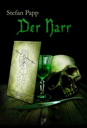 Buchcover Der Narr | Stefan Papp | EAN 9783943408096 | ISBN 3-943408-09-4 | ISBN 978-3-943408-09-6