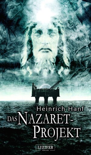 Buchcover Das Nazaret-Projekt | Heinrich Hanf | EAN 9783943408829 | ISBN 3-943408-82-5 | ISBN 978-3-943408-82-9