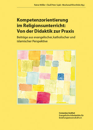 Buchcover Kompetenzorientierung im Religionsunterricht | Rainer Möller | EAN 9783943410136 | ISBN 3-943410-13-7 | ISBN 978-3-943410-13-6