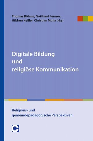 Buchcover Digitale Bildung und religiöse Kommunikation  | EAN 9783943410280 | ISBN 3-943410-28-5 | ISBN 978-3-943410-28-0