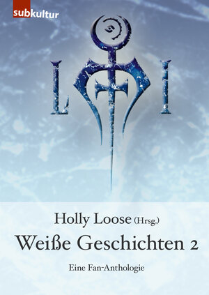 Buchcover Weiße Geschichten 2 | Holly Loose | EAN 9783943412086 | ISBN 3-943412-08-3 | ISBN 978-3-943412-08-6