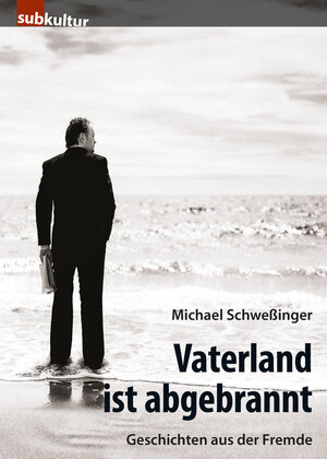 Buchcover Vaterland ist abgebrannt | Michael Schweßinger | EAN 9783943412291 | ISBN 3-943412-29-6 | ISBN 978-3-943412-29-1