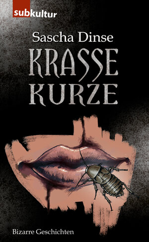 Buchcover Krasse Kurze | Sascha Dinse | EAN 9783943412987 | ISBN 3-943412-98-9 | ISBN 978-3-943412-98-7
