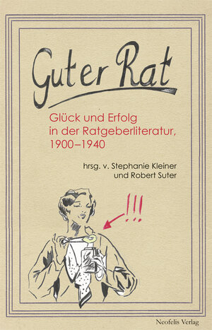 Buchcover Guter Rat | Astrid Ackermann | EAN 9783943414509 | ISBN 3-943414-50-7 | ISBN 978-3-943414-50-9