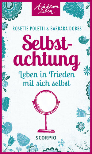 Buchcover Selbstachtung | Rosette Poletti | EAN 9783943416930 | ISBN 3-943416-93-3 | ISBN 978-3-943416-93-0