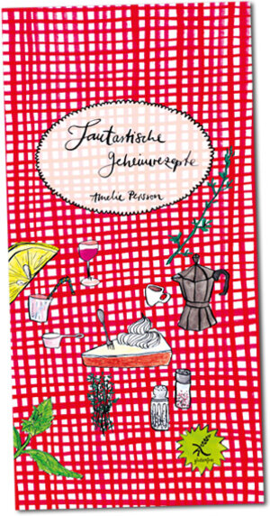 Buchcover Fantastische Geheimrezepte | Amelie Persson | EAN 9783943417371 | ISBN 3-943417-37-9 | ISBN 978-3-943417-37-1