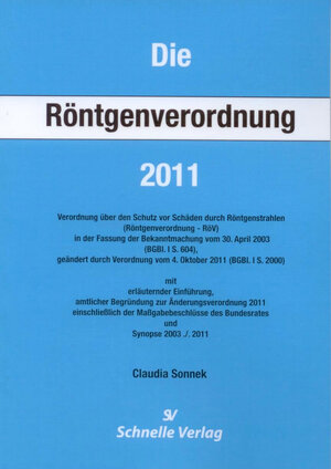 Buchcover Die Röntgenverordnung 2011 | Claudia Sonnek | EAN 9783943422009 | ISBN 3-943422-00-3 | ISBN 978-3-943422-00-9