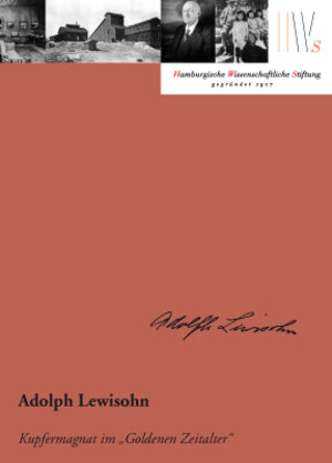 Buchcover Adolph Lewisohn | Henning Albrecht | EAN 9783943423044 | ISBN 3-943423-04-2 | ISBN 978-3-943423-04-4