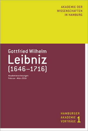 Buchcover Gottfried Wilhelm Leibniz (1646-1716)  | EAN 9783943423396 | ISBN 3-943423-39-5 | ISBN 978-3-943423-39-6
