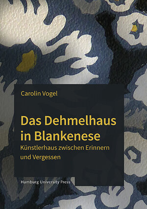Buchcover Das Dehmelhaus in Blankenese | Carolin Vogel | EAN 9783943423600 | ISBN 3-943423-60-3 | ISBN 978-3-943423-60-0