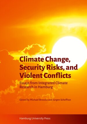 Buchcover Climate Change, Security Risks, and Violent Conflicts  | EAN 9783943423815 | ISBN 3-943423-81-6 | ISBN 978-3-943423-81-5