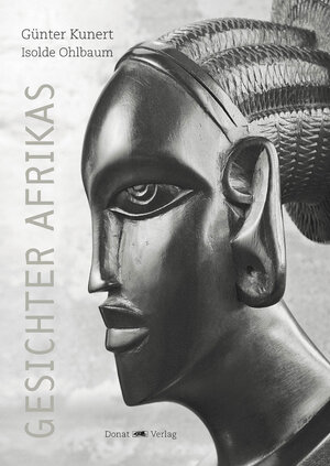 Buchcover Gesichter Afrikas | Günter Kunert | EAN 9783943425154 | ISBN 3-943425-15-0 | ISBN 978-3-943425-15-4