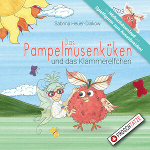 Buchcover Das Pampelmusenküken und das Klammerelfchen | Sabrina Heuer-Diakow | EAN 9783943426175 | ISBN 3-943426-17-3 | ISBN 978-3-943426-17-5