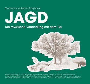 Buchcover Clemens von Ramin Storybook - Jagd  | EAN 9783943432008 | ISBN 3-943432-00-9 | ISBN 978-3-943432-00-8