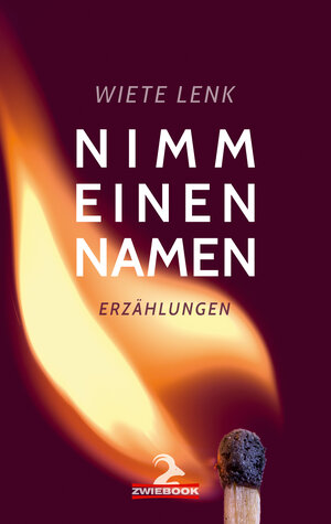 Buchcover Nimm einen Namen | Wiete Lenk | EAN 9783943451443 | ISBN 3-943451-44-5 | ISBN 978-3-943451-44-3