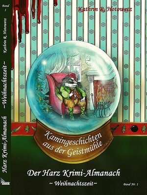 Buchcover Harz Krimi-Almanach Bd. 1 ~Weihnachtszeit~ | Kathrin R. Hotowetz | EAN 9783943455120 | ISBN 3-943455-12-2 | ISBN 978-3-943455-12-0