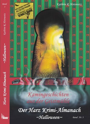 Buchcover Harz Krimi-Almanach Bd. 3 ~Halloween~ | Kathrin R. Hotowetz | EAN 9783943455526 | ISBN 3-943455-52-1 | ISBN 978-3-943455-52-6